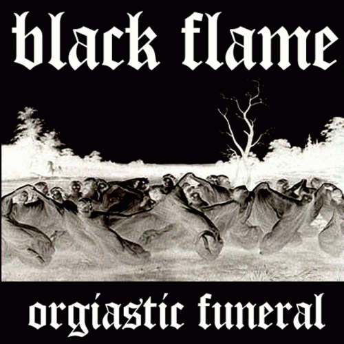 Black Flame (ITA) : Orgiastic Funeral